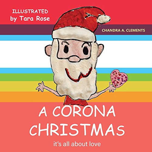 A Corona Christmas: It's All About Love (The Corona Series)