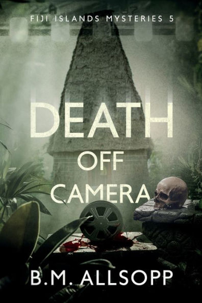 Death Off Camera: Fiji Islands Mysteries 5