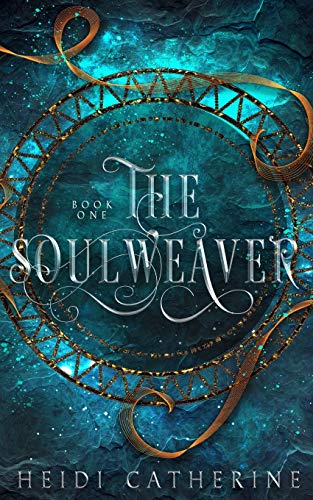 The Soulweaver: Book 1 The Soulweaver series