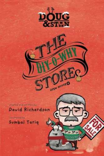 Doug & Stan - The Diy-O-Why Store : Open House 4