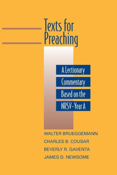 Texts For Preaching, Year A: A Lectionary Commentary Based On The Nrsv