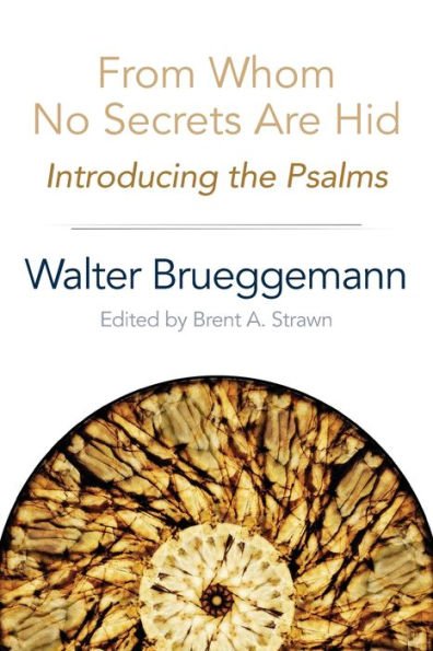 From Whom No Secrets Are Hid: Introducing The Psalms