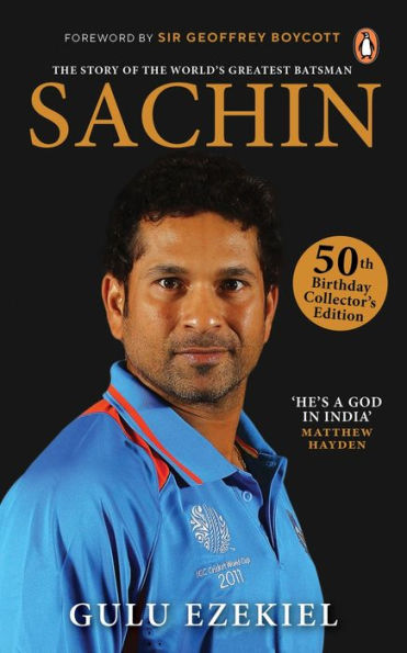 Sachin: The Story Of The World'S Greatest Batsman: 50Th Birthday Collector'S Edition