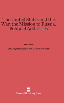 The United States And The War. The Mission To Russia. Political Addresses.