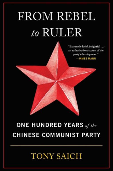 From Rebel To Ruler: One Hundred Years Of The Chinese Communist Party