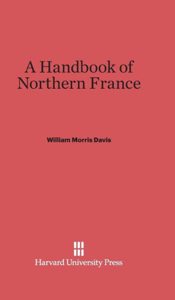 A Handbook Of Northern France