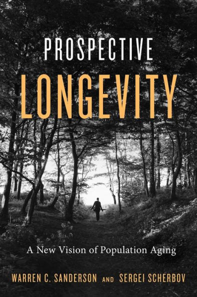 Prospective Longevity: A New Vision Of Population Aging