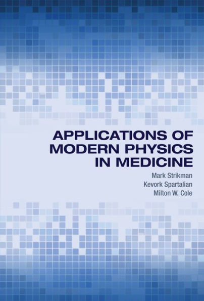 Applications Of Modern Physics In Medicine