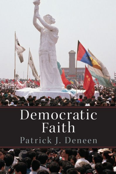 Democratic Faith (New Forum Books, 36)