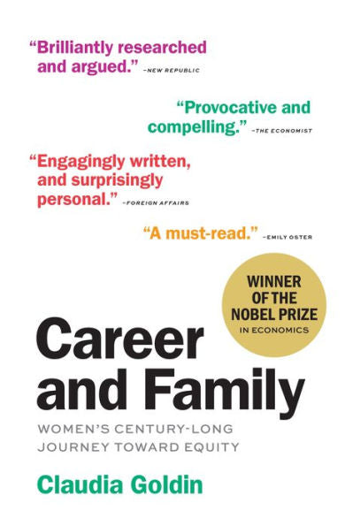 Career And Family: Women’S Century-Long Journey Toward Equity