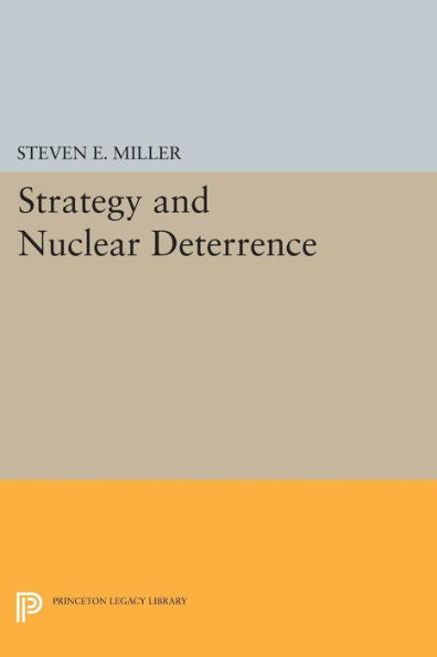 Strategy And Nuclear Deterrence (International Security Readers)
