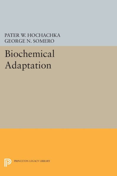 Biochemical Adaptation (Princeton Legacy Library, 710)