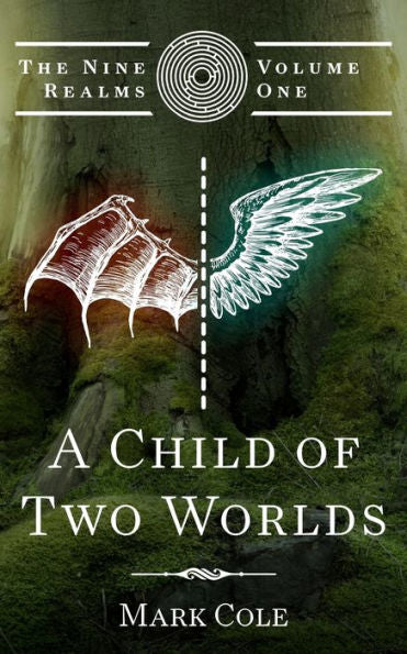 A Child Of Two Worlds (The Nine Realms)