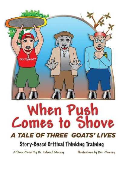 When Push Comes To Shove: A Tale Of Three Goats' Lives