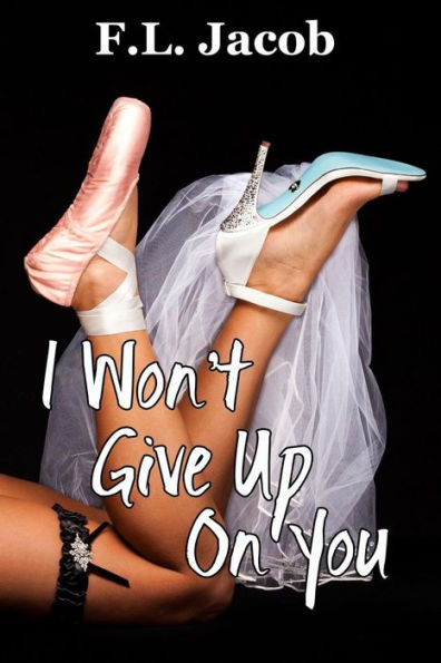 I Won'T Give Up On You