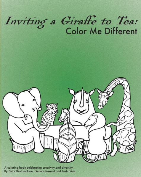 Inviting A Giraffe To Tea: Color Me Different
