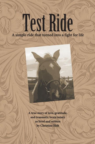 Test Ride: A Simple Ride That Turned Into A Fight For Life