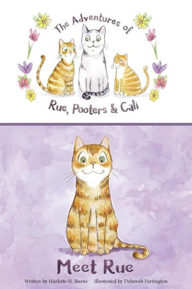 Meet Rue (The Adventures Of Rue, Pooters & Cali)