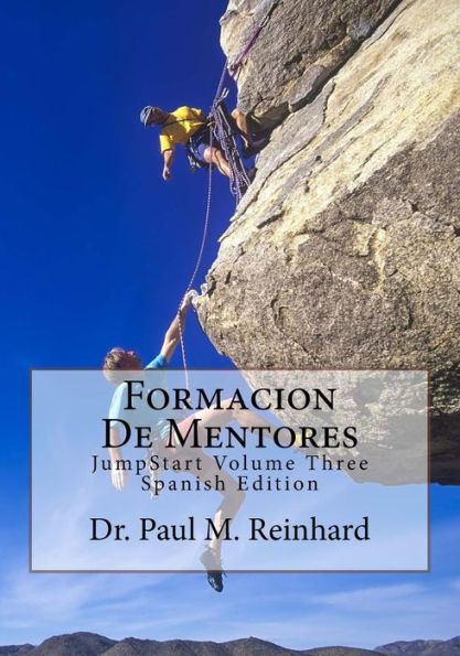 Formacion De Mentores: Jumpstart Volume Three Spanish Edition