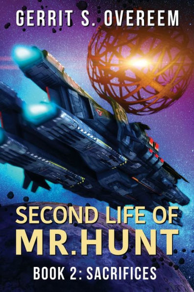 Second Life Of Mr. Hunt: Book 2: Sacrifices