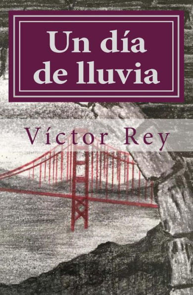 Un D?a De Lluvia (Spanish Edition)