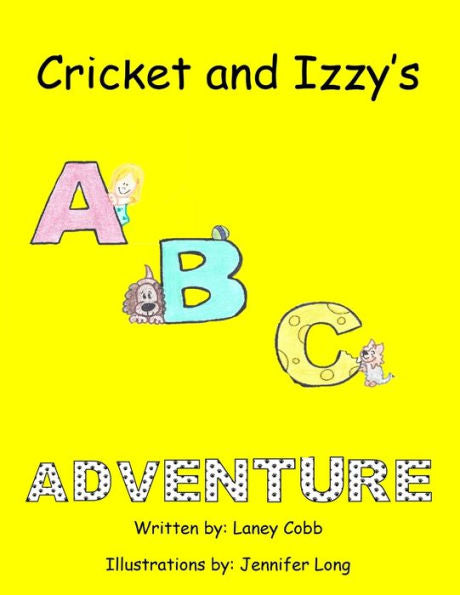 Cricket And Izzy's Abc Adventure (Cricket And Izzy Books)