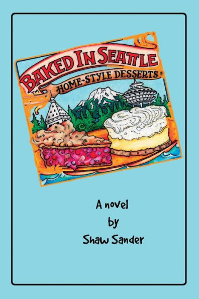 Baked In Seattle