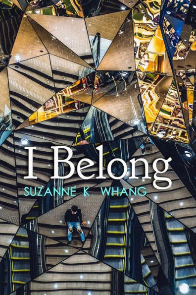 I Belong: A Novella Inspired By True Events