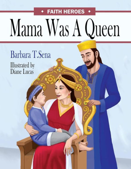Mama Was A Queen (Faith Heroes)