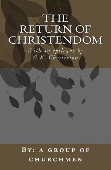 The Return Of Christendom