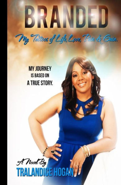 Branded: My Tattoos Of Life, Love, Pain & Gain