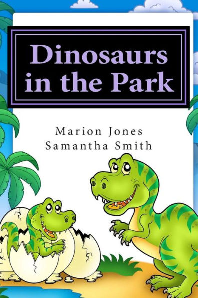 Dinosaurs In The Park: Louie'S Dreamtime Adventures