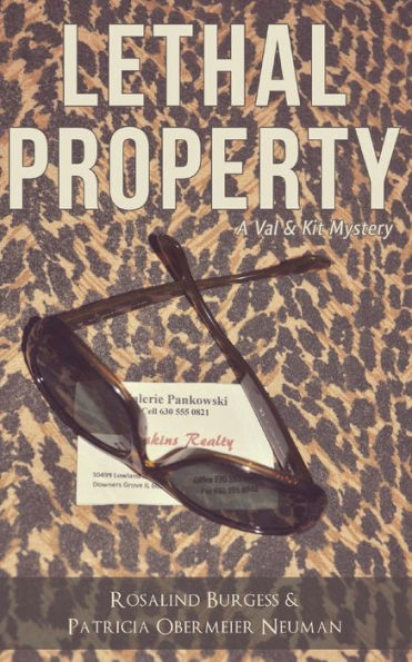 Lethal Property: A Val & Kit Mystery (The Val & Kit Mystery Series)