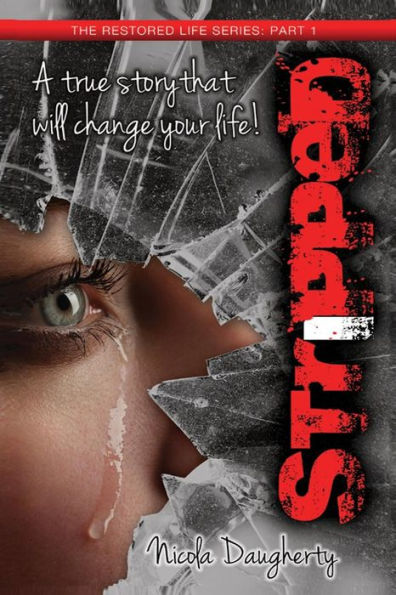 Stripped: The Restored Life Series Part I