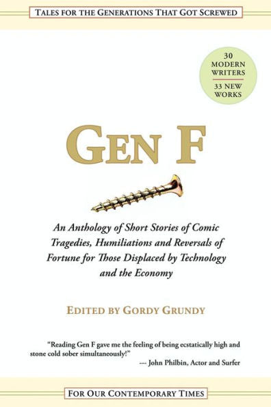 Gen F: An Anthology Of Short Stories For The Comic Tragedies Of Our Times