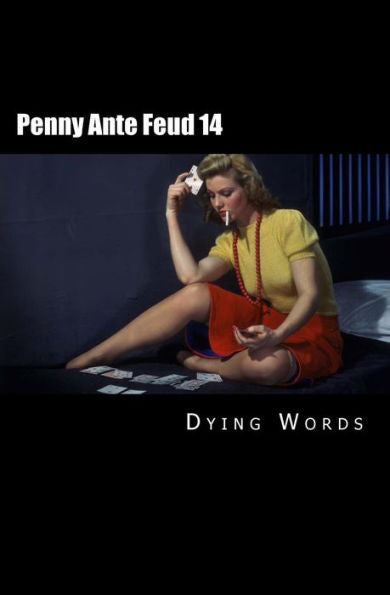 Penny Ante Feud 14: The Fires Of Earth