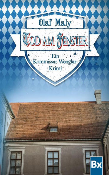 Tod Am Fenster: Eine Kommissar Wengler Geschichte (German Edition)