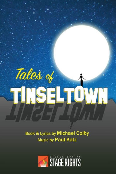 Tales Of Tinseltown: A Movieland Musical