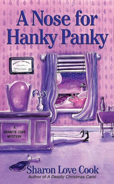 A Nose For Hanky Panky: A Granite Cove Mystery (Granite Cove Mysteries)