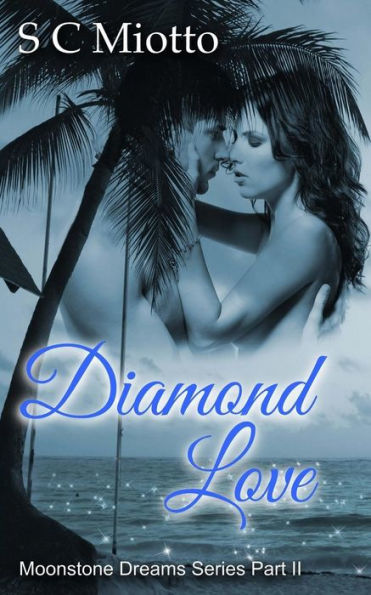 Diamond Love (Moonstone Dreams)