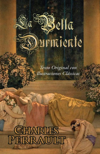 La Bella Durmiente (Texto Original Con Ilustraciones Clássicas) (Spanish Edition)