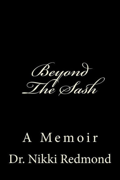 Beyond The Sash: A Memoir