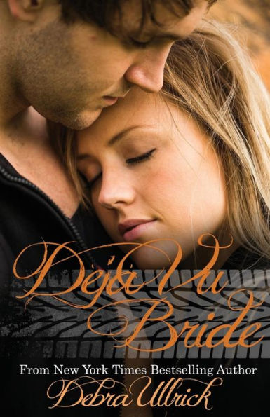 Déjà Vu Bride (Sequel To The Bride Wore Coveralls)
