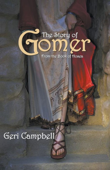 The Story Of Gomer: From The Book Of Hosea