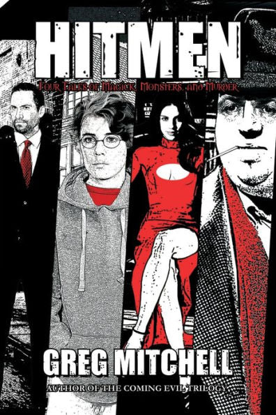 Hitmen: Four Tales Of Magick, Monsters, And Murder (The Hitmen Saga)