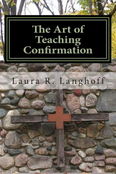 The Art Of Teaching Confirmation