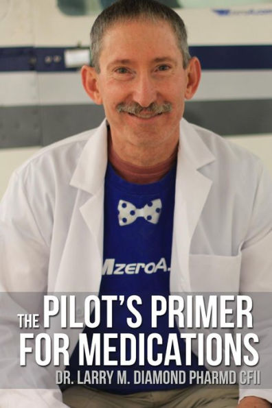The Pilot'S Primer For Medications