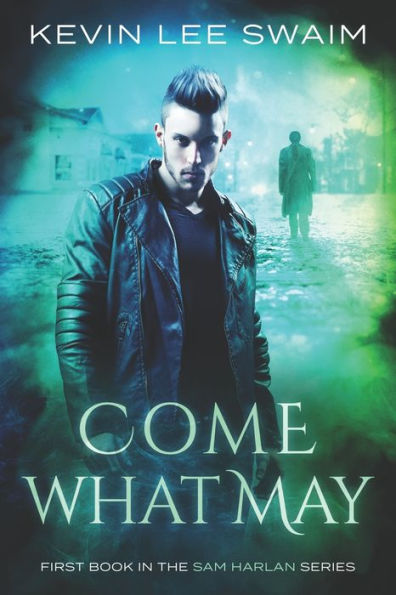 Come What May (Sam Harlan, Vampire Hunter)