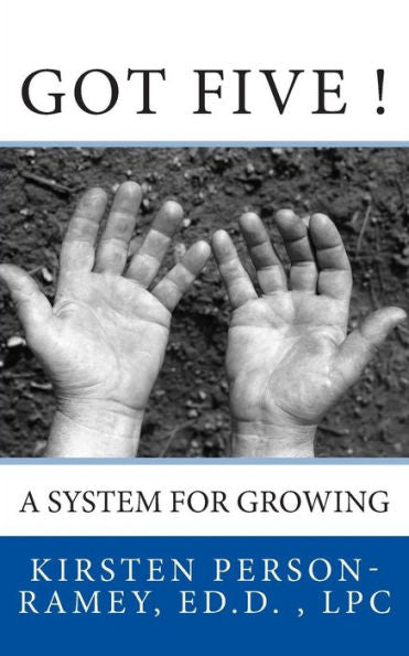 Got Five!: A System For Growing