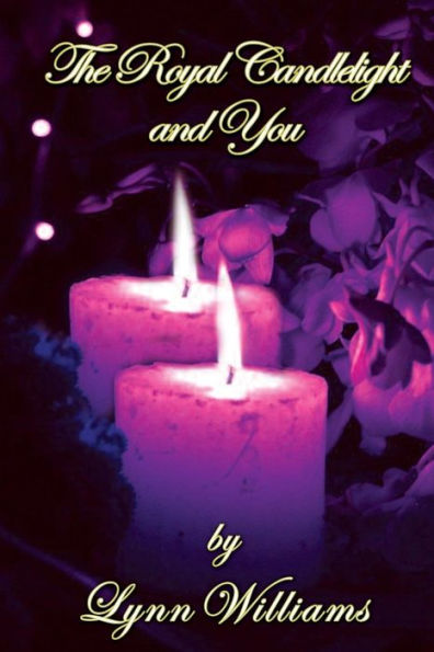 The Royal Candlelight And You: 10 Spiritual Culinary Recipes For Godly Living (The Royal Candlelight Culinary Series)